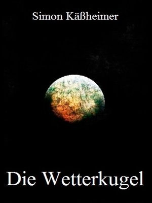 cover image of Die Wetterkugel
